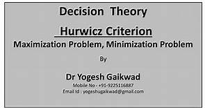 05 Decision Theory- Hurwicz Criterion