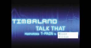 Talk That (feat. T-Pain & Missy Elliot) by Timbaland