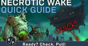 The Necrotic Wake - Quick Guide - Normal - Shadowlands Alpha