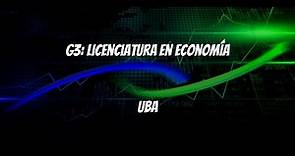 G3: Licenciatura en Economía - UBA (Universidad de Buenos Aires)