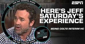 Jeff Saturday keeps it real about being the Colts' interim head coach | The Pat McAfee Show