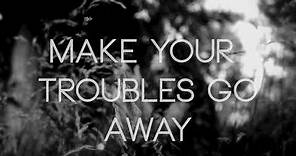 Andra Day - Make Your Troubles Go Away (Official Lyrics Video)