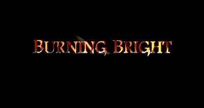 "Burning Bright" (2010) Trailer