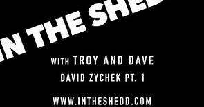#1 IN THE SHEDD with David Zychek Pt. 1 of 2