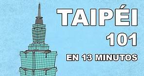 El TAIPÉI 101 | En 13 Minutos