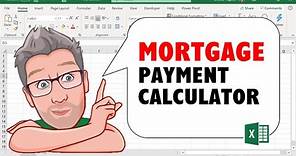 Home Mortgage Payment Calculator Using an Excel Spreadsheet