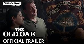 THE OLD OAK | UK Trailer | STUDIOCANAL