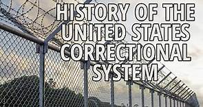 History of Corrections in the United States