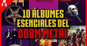 10 Álbumes Esenciales del DOOM METAL