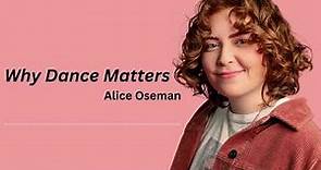 An interview with Alice Oseman | Why Dance Matters