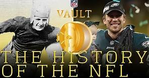 The Complete History of the NFL & American Football | NFL Vault