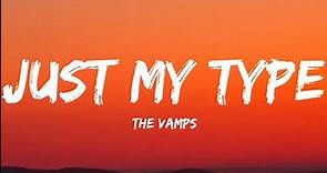 The Vamps- Just My Type (Lyrics Video)