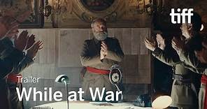 WHILE AT WAR Trailer | TIFF 2019
