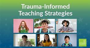 Trauma-Informed Teaching Strategies
