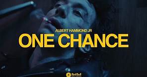 Albert Hammond Jr - One Chance [OFFICIAL VIDEO]