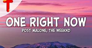 Post Malone & The Weeknd - One Right Now (Clean - Lyrics)