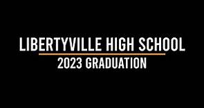 2023 Libertyville High School Graduation