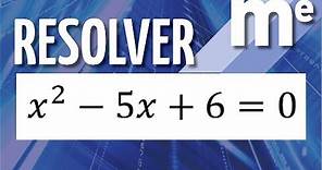 Resolver x^2-5x+6=0 . Ecuación de segundo grado
