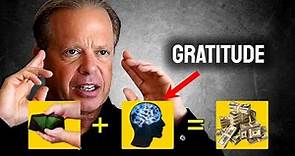 PRACTICE GRATITUDE | This is how to do it - Dr. Joe Dispenza