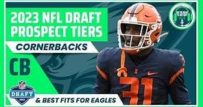 Top Cornerback Draft Prospects | CB Tiers/Ranks | Eagles CBs | Top 13 Fits for Eagles