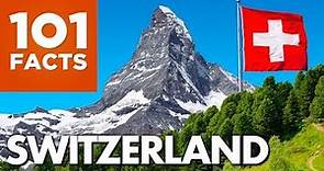 101 Facts About Switzerland