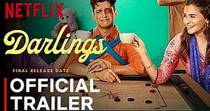 DARLINGS TRAILER | Netflix | Alia Bhatt | Shefali Shah | Vijay Verma | Darling Movie Trailer