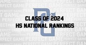 Class of 2024 HS Baseball Player National Rankings | Perfect Game USA