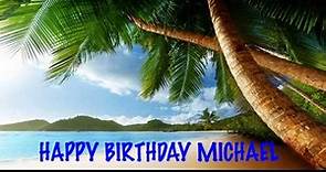 Michael - beaches - Happy Birthday