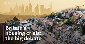 Debate: How do we fix Britain's housing crisis?