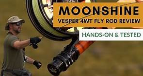Moonshine Vesper 9' 4wt Fly Rod Review (Hands-On)