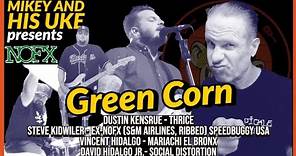 NOFX 'GREEN CORN' COVER - FEAT: THRICE, SOCIAL DISTORTION, MARIACHI EL BRONX, EX-NOFX STEVE KIDWILER