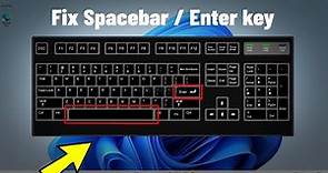 Fix Spacebar Or Enter key Not Working in Windows 11 / 10 | How To Solve space bar / enter Button ⌨️