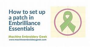 How to turn a regular embroidery design into a patch design using Embrilliance Essentials