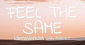 iamsimon - Feel The Same (Lyrics) ft. Maline