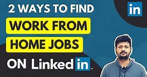 How To Find WORK FROM HOME JOBS on LinkedIn | Find Clients on LinkedIn
