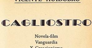 Cagliostro (Vicente Huidobro): Novela-Film, Vanguardia Y Creacionismo