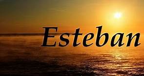 Esteban, significado y origen del nombre