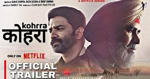 KOHRRA Official trailer : Release date | Suvinder vicky, Barun sobti, Harleen Sethi, kohrra trailer