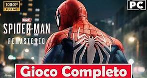 Marvel's Spider-Man Remastered Gameplay walkthrough GIOCO COMPLETO ITA (PC) - No Commentary