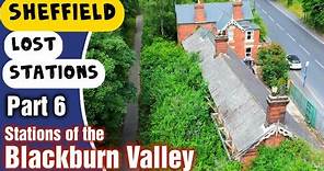 Sheffield Lost Stations of the Blackburn Valley