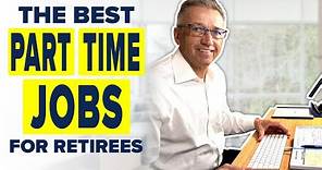 25 In-Demand Part Time Jobs For Retirees - You CAN work and be Retired!