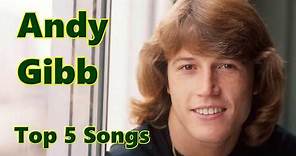 Top 10 Andy Gibb Songs (5 Songs) Greatest Hits