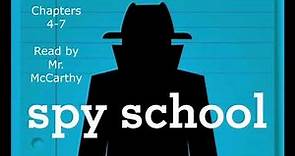 Spy School by Stuart Gibbs Chapters 4 to 7