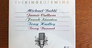 Michael Bublé, Jamie Cullum, Frank Sinatra, Tony Hadley, Tony Bennett - The Kings Of Swing