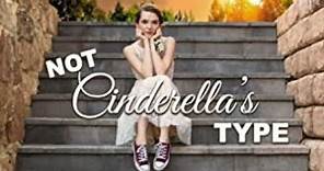 Not Cinderella's Type (2018) | Full Movie | Paris Warner | Tim Flynn | Tanner Gillman