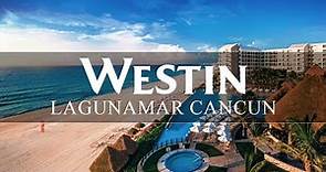 The Westin Lagunamar Ocean Resort Cancun | An In Depth Look Inside