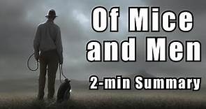 Of Mice and Men | Two Minute Summaries