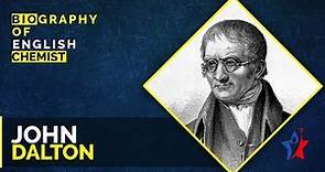 John Dalton Biography in English | Famous Scientists