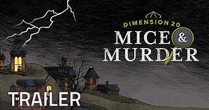 Dimension 20: Mice & Murder Trailer