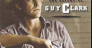 Guy Clark: 12 Essential Songs